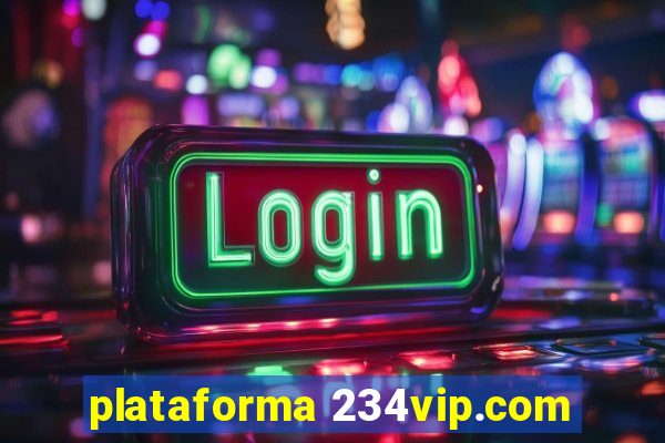 plataforma 234vip.com